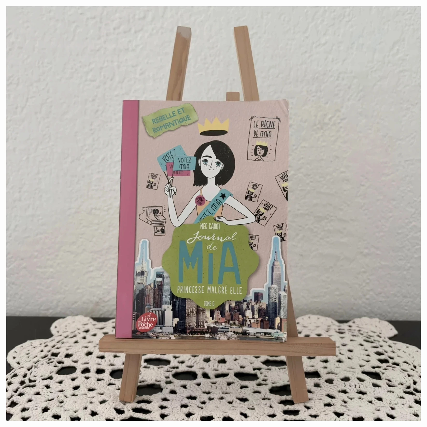 Journal de Mia – Princesse malgré elle T.6 – Rebelle et romantique – Meg Cabot – Livre